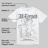 Cool Grey 11s DopeSkill T-Shirt All Earned Graphic