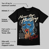 Rare Air 3s DopeSkill T-Shirt Never Stop Hustling Graphic