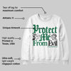 Pine Green 13s DopeSkill Sweatshirt Protect Me From Evil Graphic