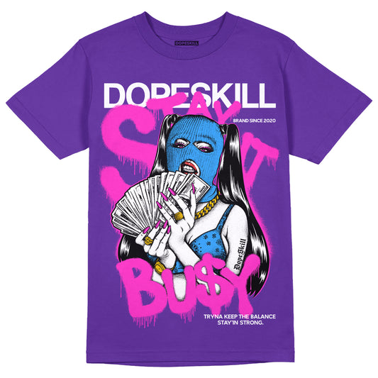 PURPLE Sneakers DopeSkill Purple T-shirt Stay It Busy Graphic Streetwear 