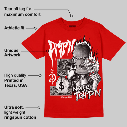 Bred Velvet 11s DopeSkill Red T-shirt Drip'n Never Tripp'n Graphic