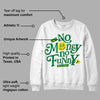 Dunk Low Reverse Brazil DopeSkill Sweatshirt No Money No Funny Graphic