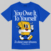 Royal Blue Sneakers DopeSkill Royal Blue T-Shirt Owe It To Yourself Graphic Streetwear