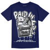 Jordan 11 Retro Midnight Navy DopeSkill T-shirt Paid In Full Graphic Streetwear 