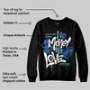 Blueberry 12s DopeSkill Sweatshirt No Money No Love Typo Graphic