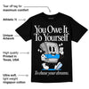 Reverse Oreo 6s DopeSkill T-Shirt Owe It To Yourself Graphic