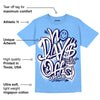 Powder Blue 9s DopeSkill Sky Blue T-shirt No Days Off Graphic