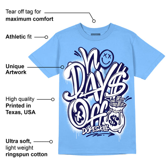 Powder Blue 9s DopeSkill Sky Blue T-shirt No Days Off Graphic