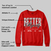 Bred Velvet 11s DopeSkill Red Sweatshirt Better Myself Graphic