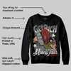 Black Cement 3s DopeSkill Sweatshirt Get Rich Graphic