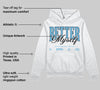 Legend Blue 11s DopeSkill Hoodie Sweatshirt Better Myself Graphic