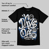 Blueberry 12s DopeSkill T-Shirt No Days Off Graphic