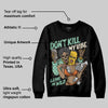 SB Dunk “Rodeo” DopeSkill Sweatshirt Don't Kill My Vibe Graphic