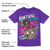 Dunk Purple Championship Court White DopeSkill Purple T-shirt Don't Kill My Vibe Graphic