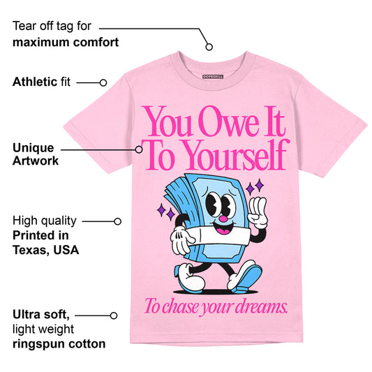 Pink Collection DopeSkill Pink T-shirt Owe It To Yourself Graphic