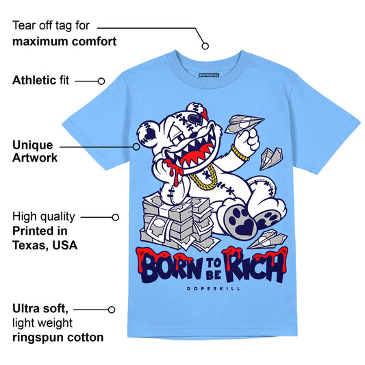 Powder Blue 9s DopeSkill Sky Blue T-shirt Born To Be Rich Graphic