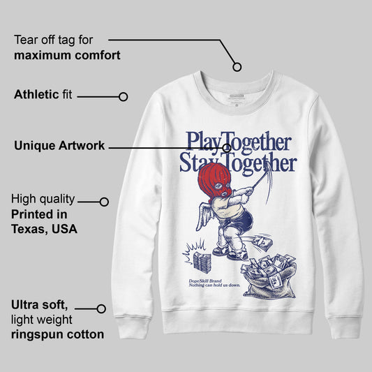 Rare Air 11s DopeSkill Sweatshirt Play together, Stay together Graphic