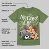 Medium Olive 1s DopeSkill Olive T-shirt New No Days Off Graphic