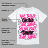 Fierce Pink 1s DopeSkill T-Shirt Grind Shine Graphic