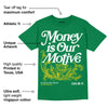 Lucky Green 5s DopeSkill Green T-shirt Money Is Our Motive Typo Graphic