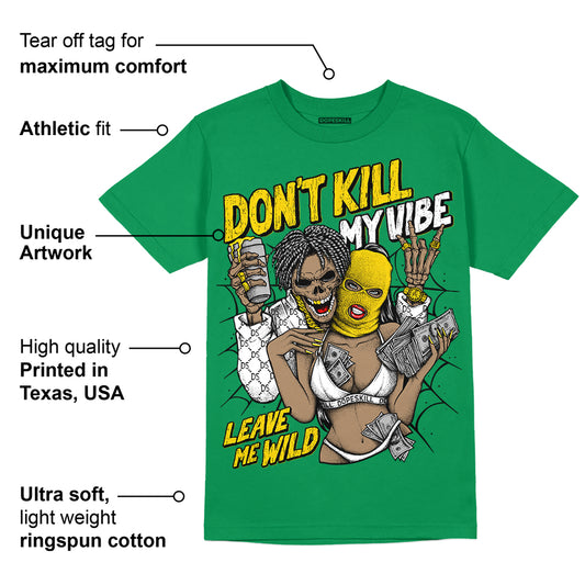Lucky Green 5s DopeSkill Green T-shirt Don't Kill My Vibe Graphic