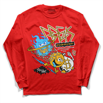 Red Sneakers DopeSkill Red Long Sleeve T-Shirt Break Through Graphic Streetwear