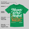 SP Nina Chanel Abney Bicoastal 3s DopeSkill Green T-shirt Money Is Our Motive Typo Graphic