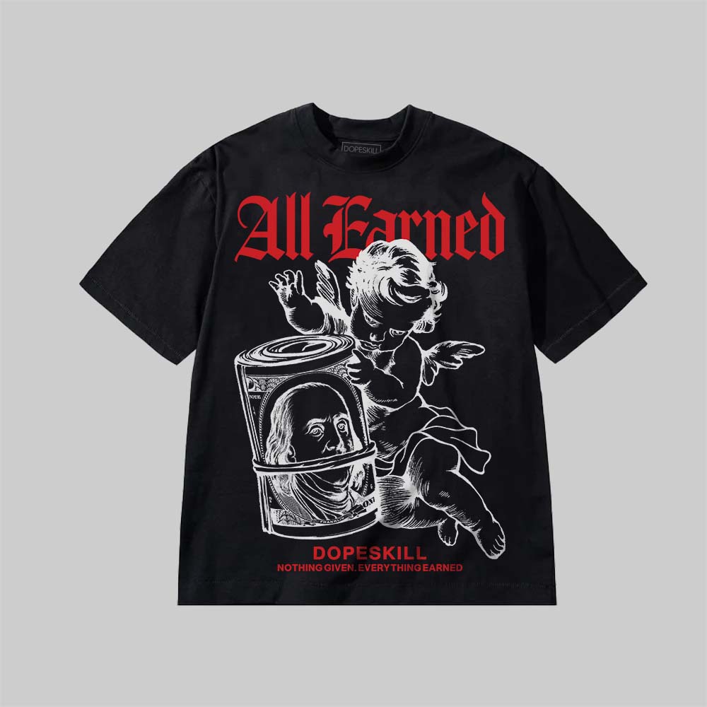 All Earned DopeSkill Premium T-shirt Streetwear - Black