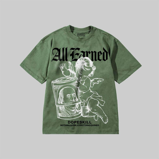 All Earned DopeSkill Premium T-shirt Streetwear - Moss