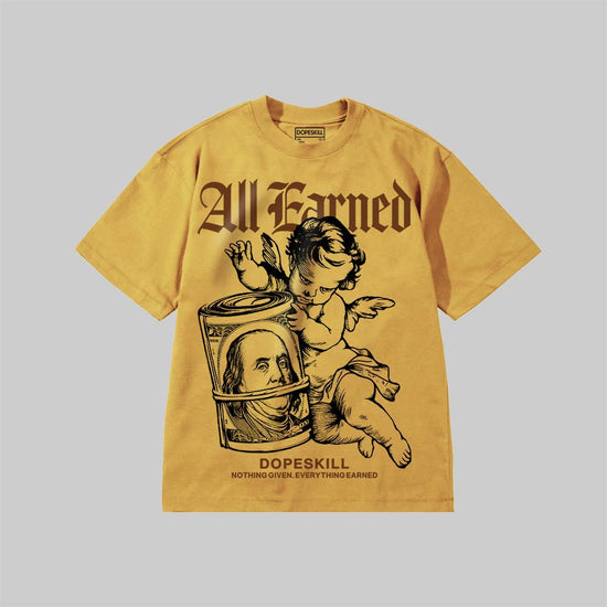 All Earned DopeSkill Premium T-shirt Streetwear - Mustard