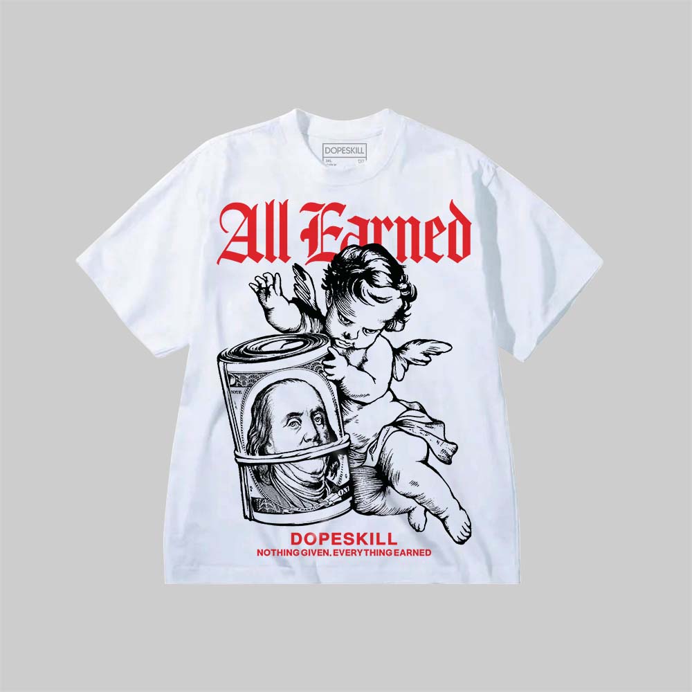 All Earned DopeSkill Premium T-shirt Streetwear - White
