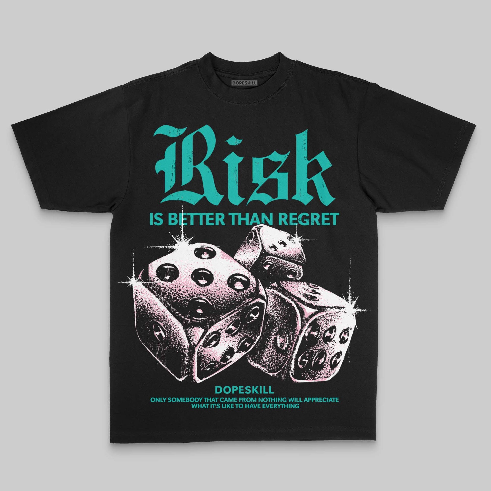 Aqua Oversize Print Risk Is Better Than Regret DopeSkill Graphic Premium T-shirt Streetwear - Black