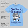 Powder Blue 9s DopeSkill Sky Blue T-shirt Owe It To Yourself Graphic