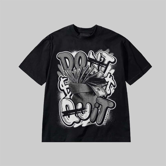 Don't Quit DopeSkill Premium T-shirt Streetwear  - Black