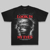 Look In My Eyes DopeSkill Premium T-shirt