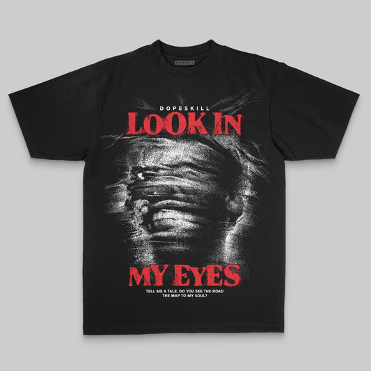 Look In My Eyes DopeSkill Premium T-shirt