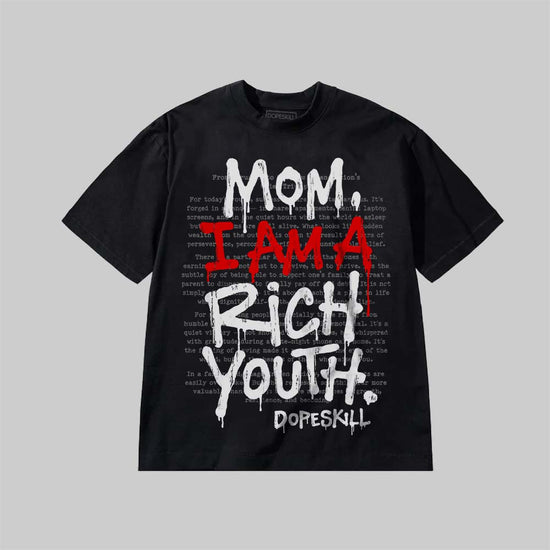 Mom, I Am A Rich Youth DopeSkill Premium T-shirt Streetwear - Black