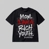 Mom, I Am A Rich Youth DopeSkill Premium T-shirt Streetwear - Black