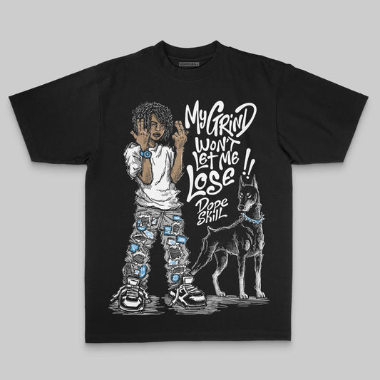 My Grind Won't Let Me Lose DopeSkill Premium T-shirt