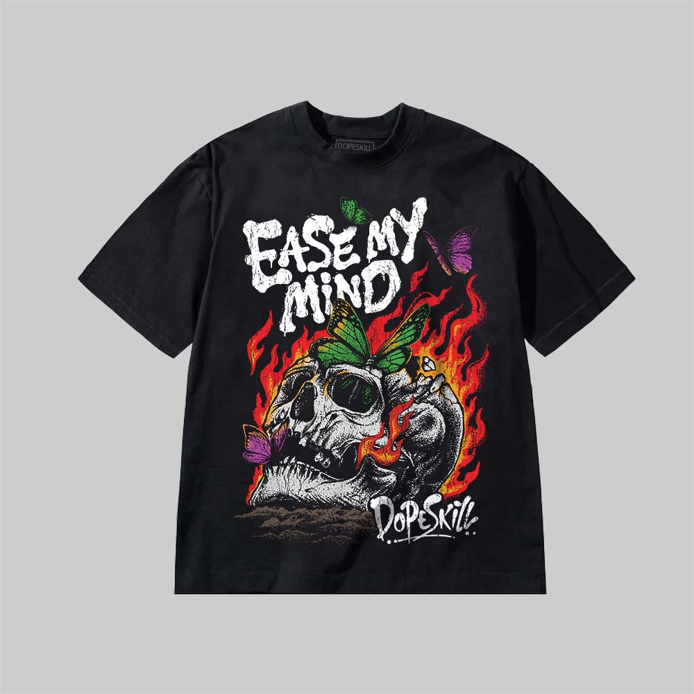 Ease My Mind DopeSkill Premium T-shirt Streetwear - black