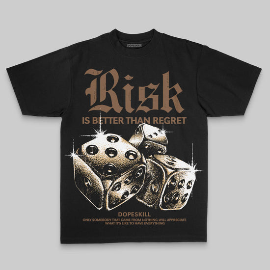 Brown Oversize Print Risk Is Better Than Regret DopeSkill Graphic Premium T-shirt Streetwear - Black
