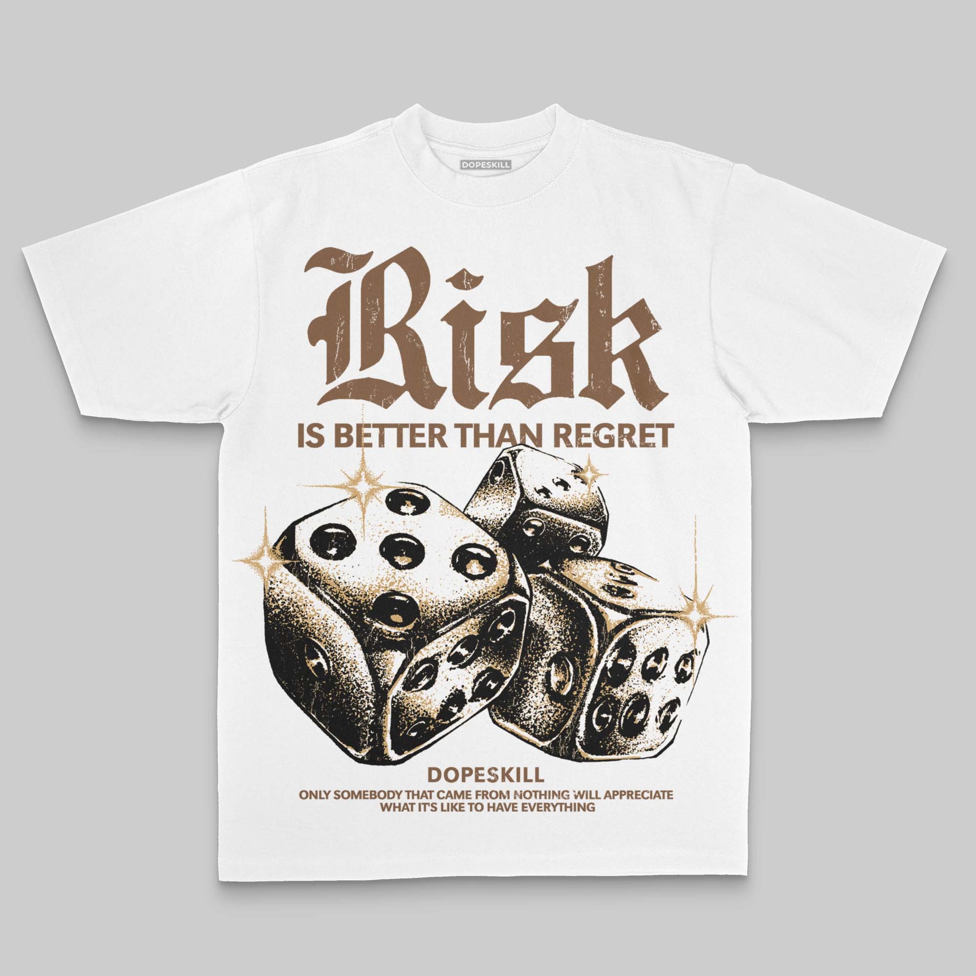 Brown Oversize Print Risk Is Better Than Regret DopeSkill Graphic Premium T-shirt Streetwear - White