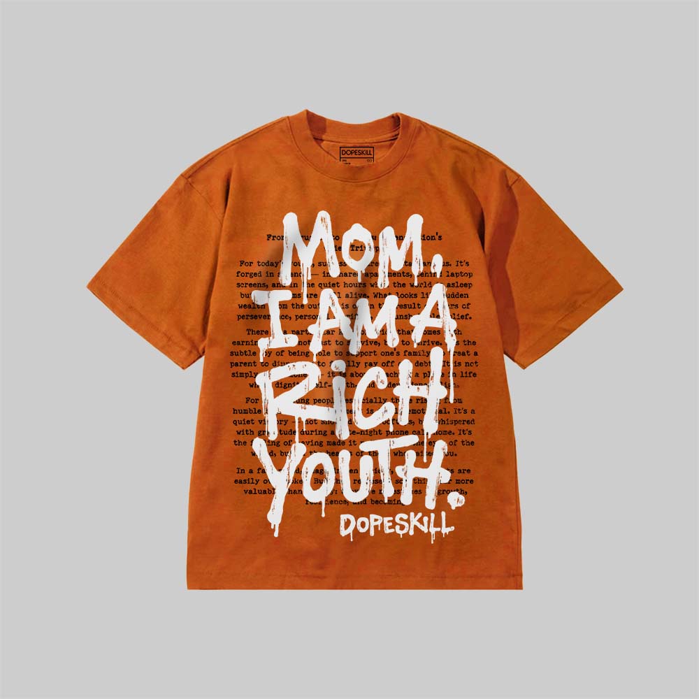 Mom, I Am A Rich Youth DopeSkill Premium T-shirt Streetwear - yam