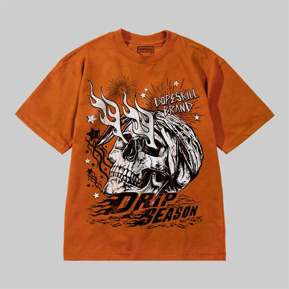 Premium T-Shirt| Drip Season DopeSkill Streetwear Graphic Tee