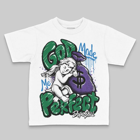 Jordan 12 Retro "Bucks" DopeSkill Toddler Kids T-shirt God Made Me Perfect Graphic Streetwear - White 
