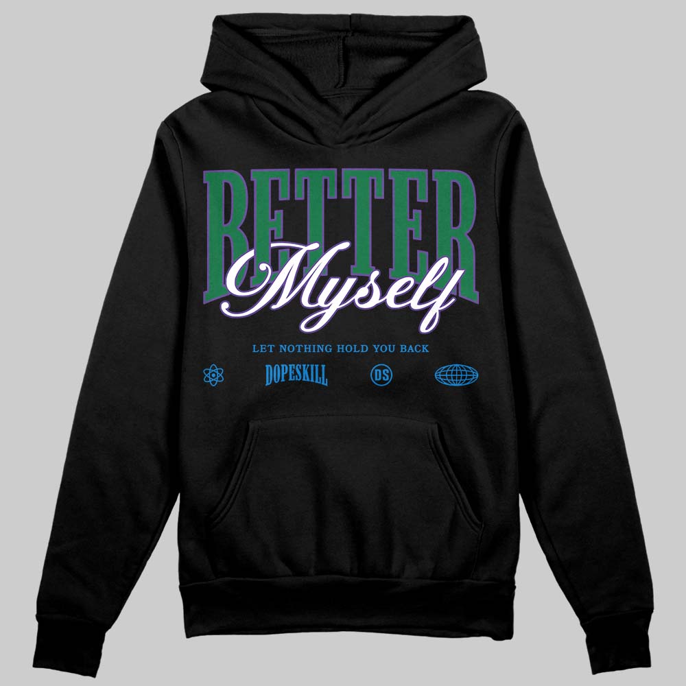 Jordan 12 Bucks DopeSkill Hoodie Sweatshirt Better Myself Graphic Streetwear - Black