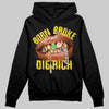 Jordan 4 Tour Yellow DopeSkill Hoodie Sweatshirt Born Broke Die Rich Graphic Streetwear - Black