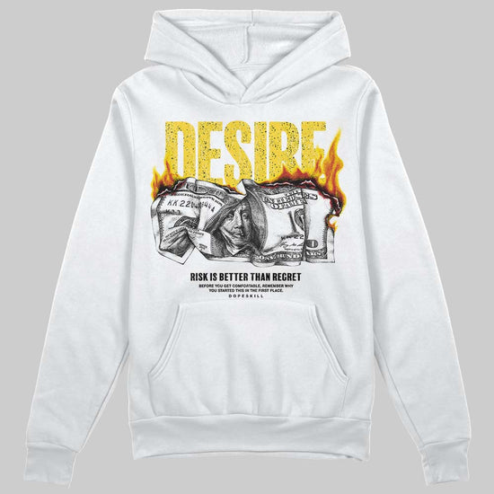 Jordan 4 Tour Yellow DopeSkill Hoodie Sweatshirt Desire Graphic Streetwear - White