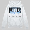 Jordan 5 Black University Blue DopeSkill Hoodie Sweatshirt Better Myself Graphic Streetwear - White