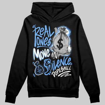 Jordan 5 Black University Blue DopeSkill Hoodie Sweatshirt Real Ones Move In Silence Graphic Streetwear - Black